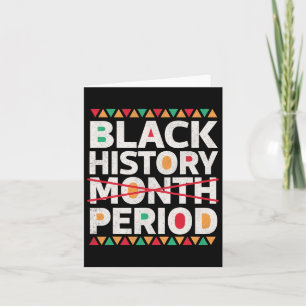 Black History Period Black History Month African A Card