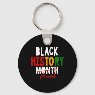 Black History Period Black History Month African A Key Ring