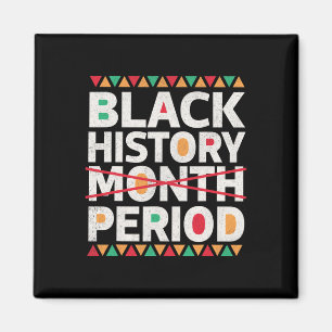Black History Period Black History Month African A Magnet