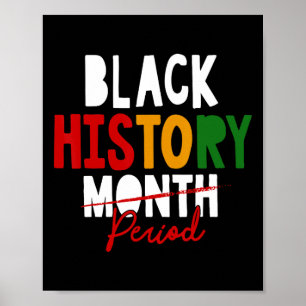 Black History Period Black History Month African A Poster