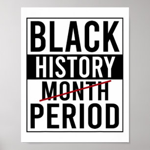Black History Period Black History Month African A Poster