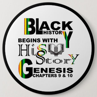 Black History Pin Back Button 6"