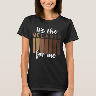 Black History Pride Melanin African American Men W T-Shirt