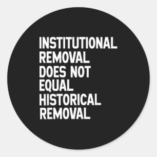 Black History Pride Social Justice Statement Tee Classic Round Sticker
