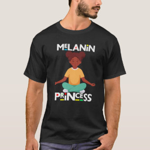 Black History Princess Melanin Pray Zen Yoga Funny T-Shirt