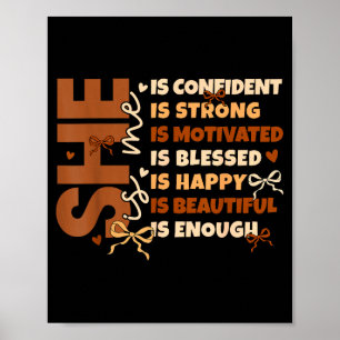 Black History She Is Me Strong Educated Blessed Wo Poster