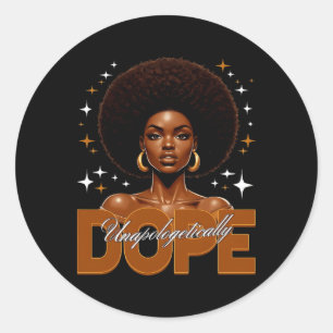 Black History Shirt Unapologetically Drug Melanin Classic Round Sticker
