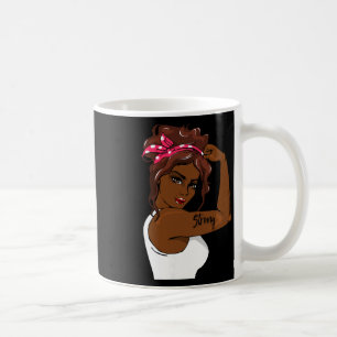 Black History Strong Women Month Coffee Mug