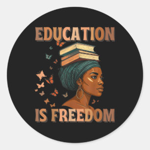 Black History Teacher Education Is Freedom Black H Classic Round Sticker