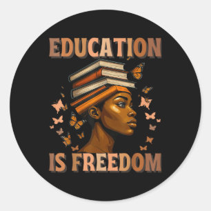 Black History Teacher Education Is Freedom Black H Classic Round Sticker