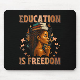 Black History Teacher Education Is Freedom Black H Mouse Pad