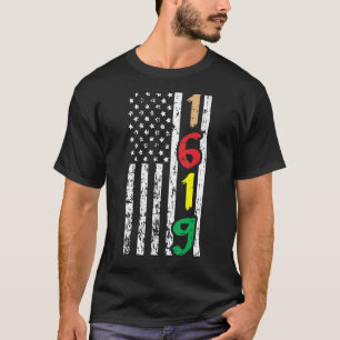 Black History Usa Flag 1619 Cool African American T-Shirt