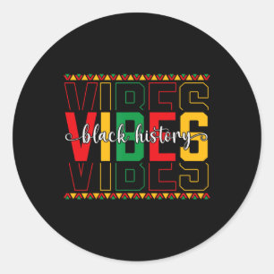 Black History Vibes African American Freedom Junet Classic Round Sticker