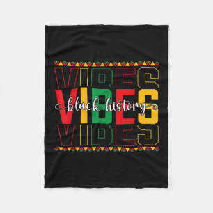 Black History Vibes African American Freedom Junet Fleece Blanket