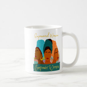 Black History Woman Empowerment African American W Coffee Mug