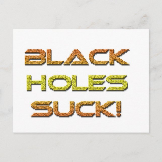 Black-Holes-Suck Postcard (Front)