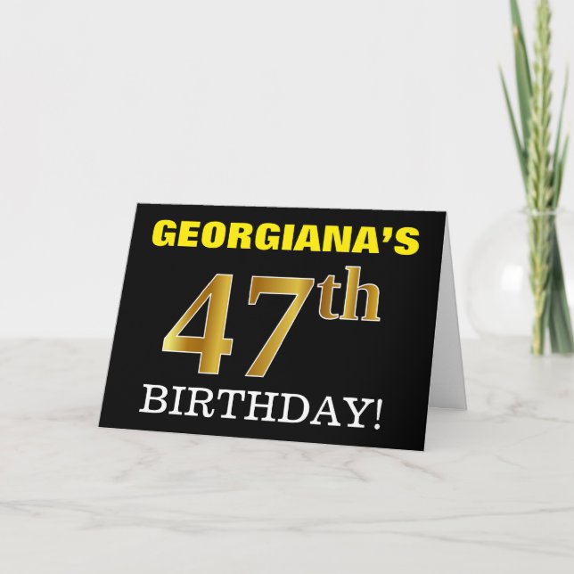 Black, Imitation Gold "47th BIRTHDAY" Card (Front)