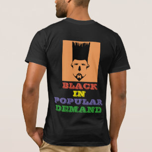 Black in Popular Demand T-shirt