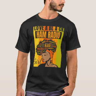 Black Independence Day Love a Black Amateur Ham R T-Shirt