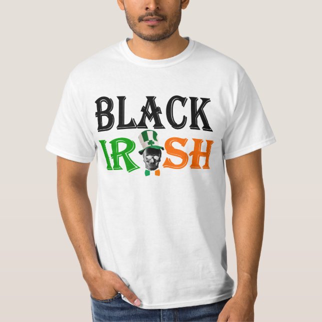 Black Irish Irish St Patrick's day T-Shirt (Front)