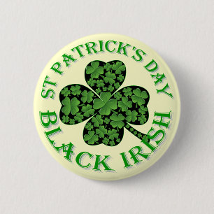 Black Irish St Patrick's day 6 Cm Round Badge