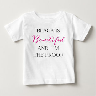 Black is Beautiful Baby T-Shirt
