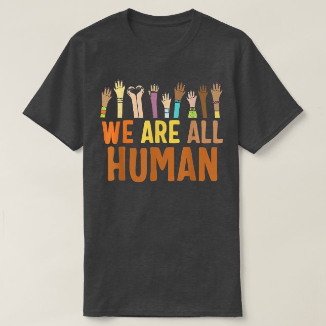 Black Is Beautiful Black History Month We Are All  T-Shirt (Design Front)