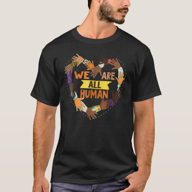 Black Is Beautiful Black History Month We Are All  T-Shirt (Front)