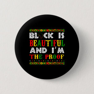 Black Is Beautiful I'm The Proof Pride Heritage Af 6 Cm Round Badge