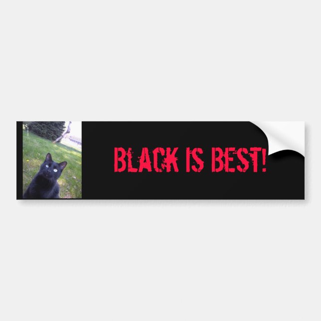 Black Is Best! Bumper Sticker (Front)