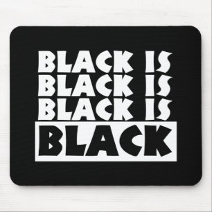 Black Is Black Mouse Pad
