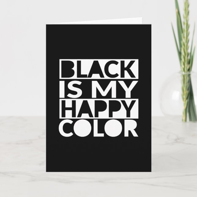 Black Is My Happy Colour Dark Humour Card (Front)