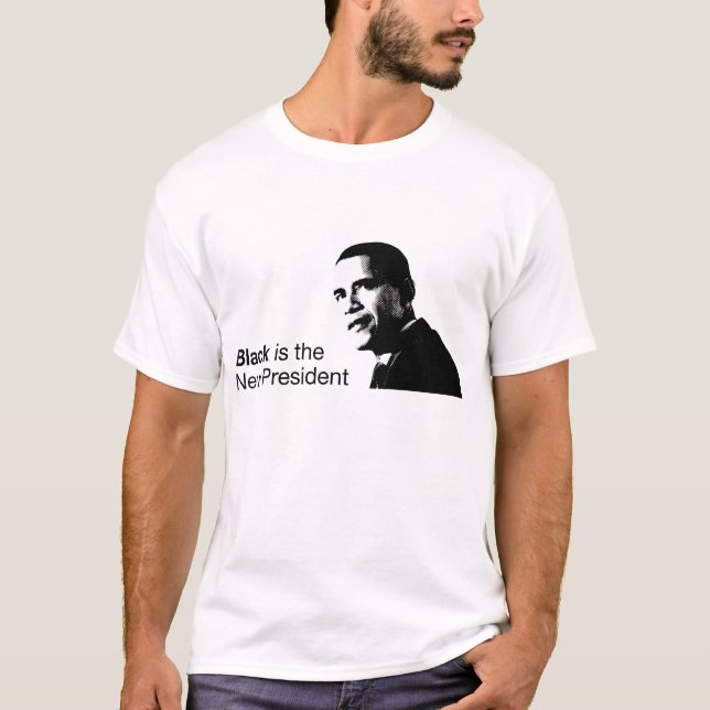 Black is the New President Obama T-Shirt (Front)
