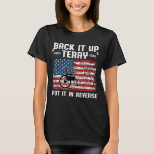 Black It Up Put It In Reverse Firework 4th July Us T-Shirt