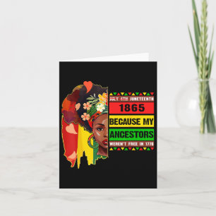 Black July 4th Juneteenth 1865 Because My Ancestor Card