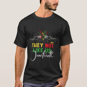 Black Juneteenth They Not Like Us Freedom Chains T-Shirt