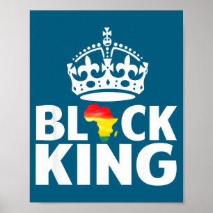 Black king - black history pride black power poster