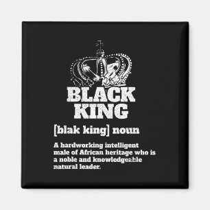 Black King Definition African American Pride Black Magnet