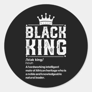 Black King Definition African Black Pride Melanin Classic Round Sticker
