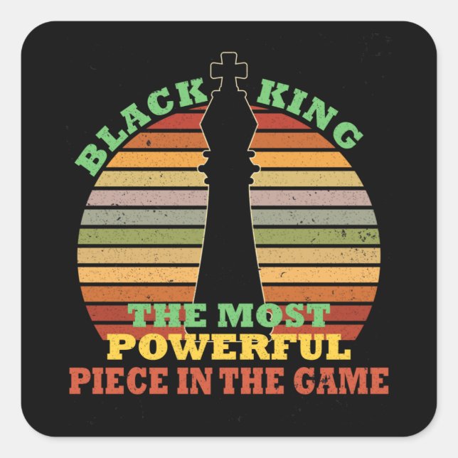 Black King Strongest Piece In The Game Square Sticker (Front)