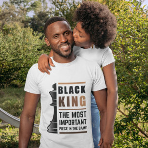 Black King The Most Important Piece In The Game 2 T-Shirt