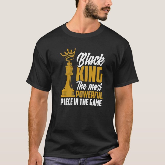 Black King The Most Powerful Piece In Game Afro Am T-Shirt (Front)