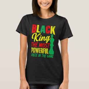 Black King The Most Powerful Piece In The Game Men T-Shirt