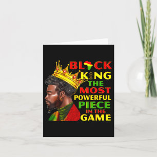 Black King The Most Powerful Piece Juneteenth Afri Card