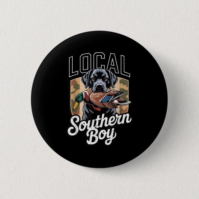 Black Lab Dog Local Southern Boy Camo Duck Hunting 6 Cm Round Badge (Front)