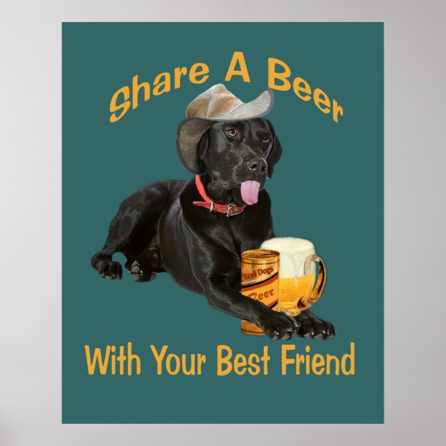 Black Lab  Shares A Beer Poster (Front)