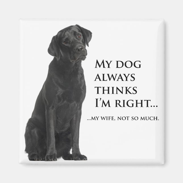 Black Lab v. Wife Magnet (Front)
