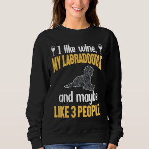 Black Labradoodle Dog Wine Labradoodle 1 Sweatshirt