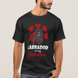 Black Labrador Is My Valentines Day Love Heart Dog T-Shirt