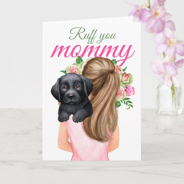  Black Labrador Puppy With Woman Ruff You Mummy Card (Orchid)
